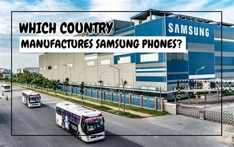 where are samsung phones produced